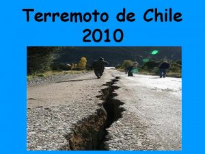 Terremoto de Chile 2010 Terremoto Chile 2010 Fecha