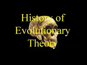 History of Evolutionary Theory Jean Baptiste Lamarck 1744