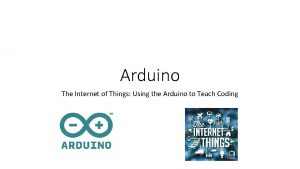 Arduino The Internet of Things Using the Arduino