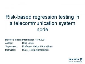Riskbased regression testing in a telecommunication system node