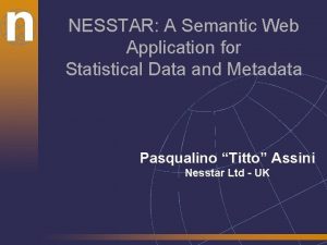 n NESSTAR A Semantic Web Application for Statistical