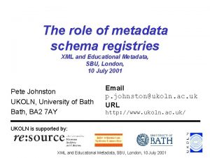 The role of metadata schema registries XML and