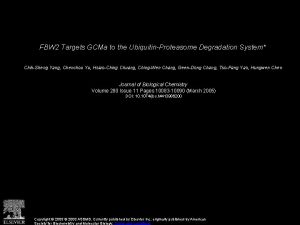 FBW 2 Targets GCMa to the UbiquitinProteasome Degradation