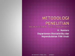 H Kuntoro Departemen Biostatistika dan Kependudukan FKM Unair