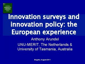 Innovation surveys and innovation policy the European experience