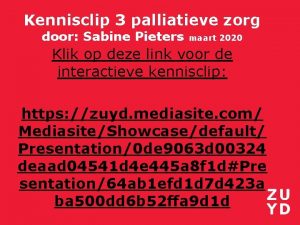 Kennisclip 3 palliatieve zorg door Sabine Pieters maart