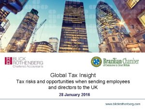 Global Tax Insight Tax risks and opportunities when