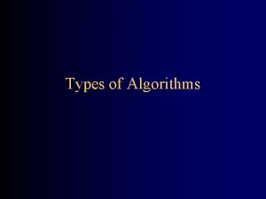 Types of Algorithms Algorithm classification Algorithms that use