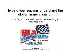 Helping your patrons understand the global financial crisis