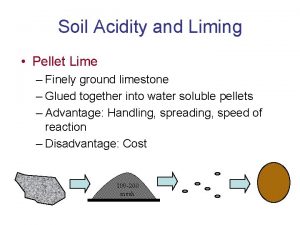 Soil Acidity and Liming Pellet Lime Finely ground