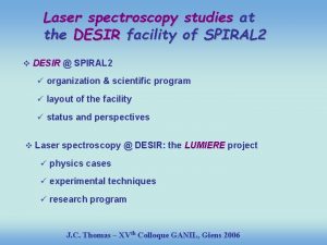 Laser spectroscopy studies at the DESIR facility of