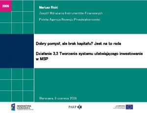 2009 Mariusz Bicki Zesp Wdraania Instrumentw Finansowych Polska