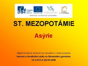 ST MEZOPOTMIE Asrie Digitln uebn materil byl vytvoen