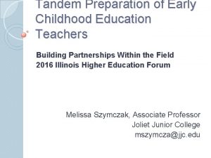 Tandem Preparation of Early Childhood Education Teachers Building