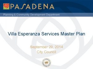 Planning Community Development Department Villa Esperanza Services Master