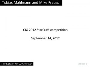 Tobias Mahlmann and Mike Preuss CIG 2012 Star