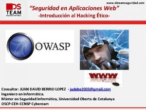 www dsteamseguridad com Seguridad en Aplicaciones Web Introduccin