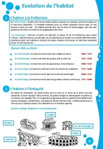 Evolution de lhabitat 1 Lhabitat la Prhistoire Au