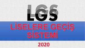 LGS LSELERE GE SSTEM 2020 LSELERE YERLETRME NASIL