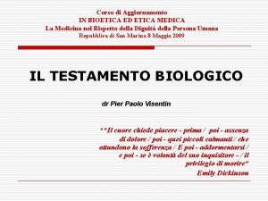 Corso di Aggiornamento IN BIOETICA ED ETICA MEDICA