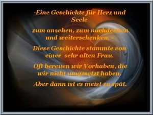 Eine Geschichte fr Herz und Seele zum ansehen