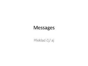 Messages Peklad j aj Unit 6 Phrases Messages