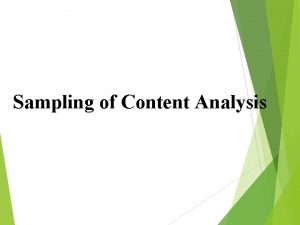 Sampling of Content Analysis Types of sampling I