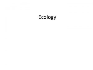 Ecology Ecology Oikos home logy science Ecology study