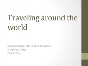 Traveling around the world Zhejiang University of Finance