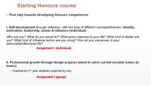 Starting Honours course First step towards developing Honours