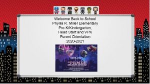 Welcome Back to School Phyllis R Miller Elementary