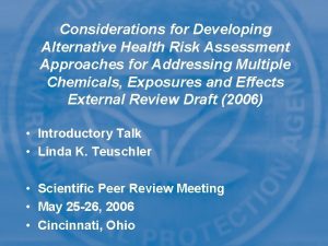 Considerations for Developing Alternative Health Risk Assessment Approaches