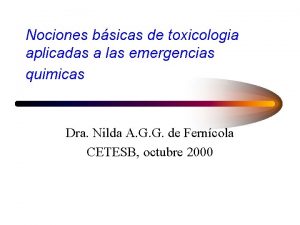 Nociones bsicas de toxicologia aplicadas a las emergencias