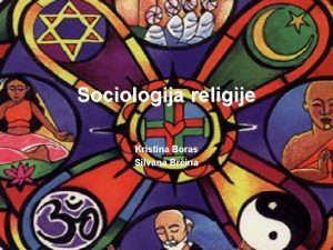 Sociologija religije Kristina Boras Silvana Brina Sociologija religije