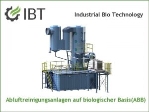 Industrial Bio Technology Abluftreinigungsanlagen auf biologischer BasisBB ABB