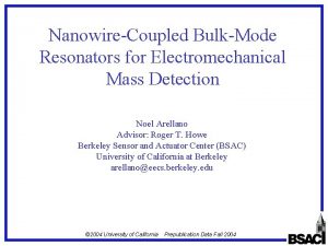NanowireCoupled BulkMode Resonators for Electromechanical Mass Detection Noel