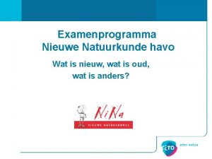 Examenprogramma Nieuwe Natuurkunde havo Wat is nieuw wat