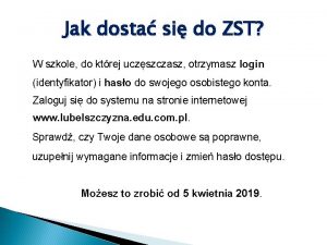 Jak dosta si do ZST W szkole do