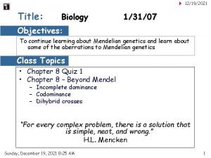 12192021 Title Biology 13107 Objectives To continue learning