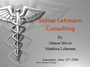 Stver Lehmann Consulting By Manon Stver Matthieu Lehmann