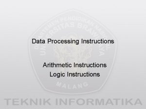 Data Processing Instructions Arithmetic Instructions Logic Instructions Arithmetic