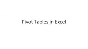 Pivot Tables in Excel What is a Pivot
