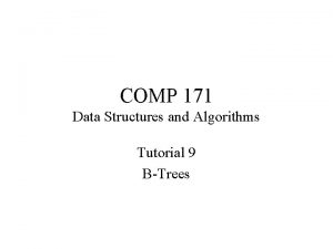 COMP 171 Data Structures and Algorithms Tutorial 9