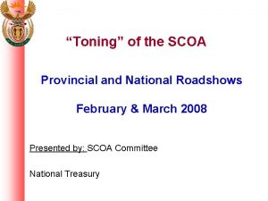 Toning of the SCOA Provincial and National Roadshows