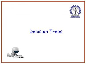 Decision Trees 1 Representation of Concepts Concept learning