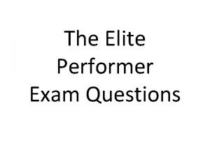 The Elite Performer Exam Questions 1 Marathon runners