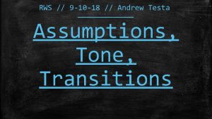 RWS 9 10 18 Andrew Testa Assumptions Tone