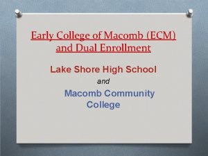 Early College of Macomb ECM and Dual Enrollment