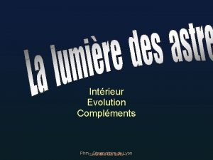 Intrieur Evolution Complments Phm La Observatoire de Lyon