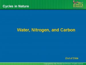 Cycles in Nature Water Nitrogen and Carbon End
